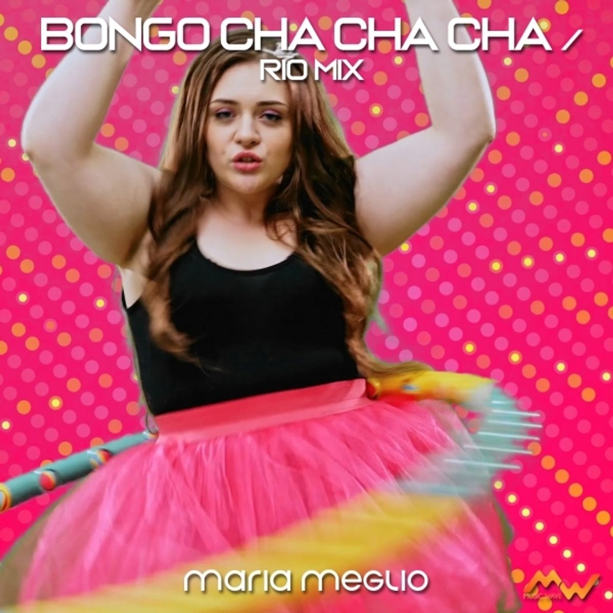 Maria Meglio Bongo Cha Cha Cha Rio Mix