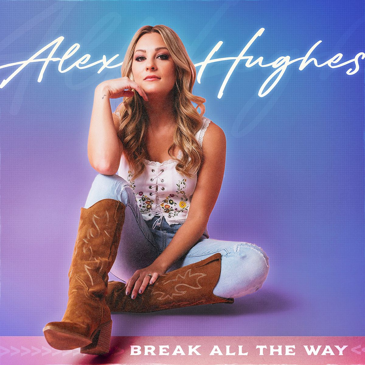 Alex Hughes — Break All The Way