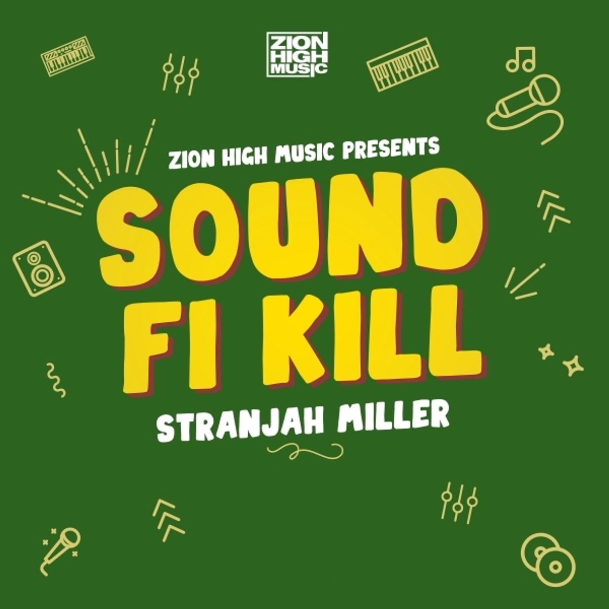 Stranjah Miller Sound Fi Kill