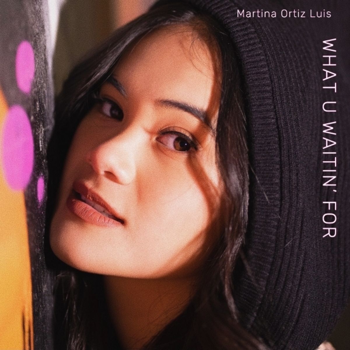 Martina Ortiz Luis - What U Waitin' For
