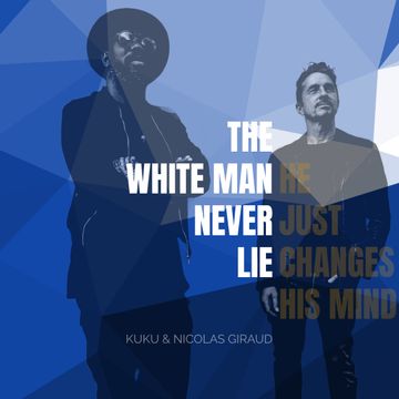 THE WHITE MAN NEVER LIE (Album Cover)